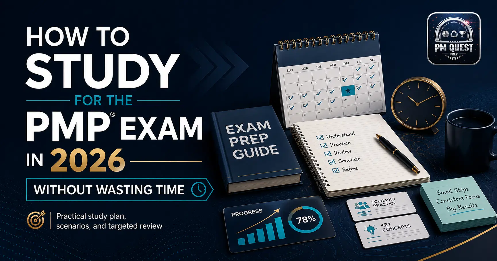 How to Study for the PMP Exam in 2026 Without Wasting Time